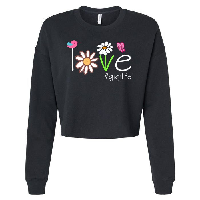 Love Gigi Life Cute Matching Family Cropped Pullover Crew