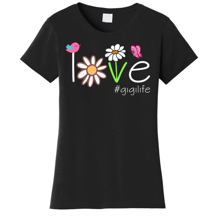 Love Gigi Life Cute Matching Family Women's T-Shirt