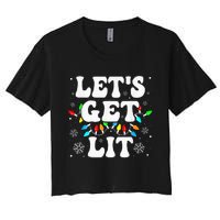 LetS Get Lit Funny Christmas Lights Xmas Pajamas Holiday Women's Crop Top Tee