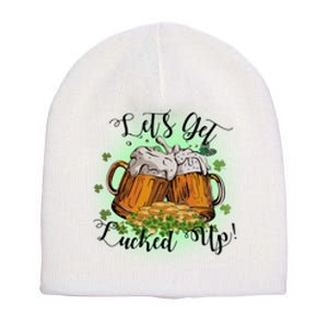 Let's Get Lucked Up Cheer Beer Drinking Team Saint Patrick's Day Short Acrylic Beanie