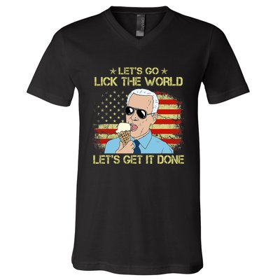 Let's Go Lick The World, Let's Get It Done Funny Joe Biden V-Neck T-Shirt