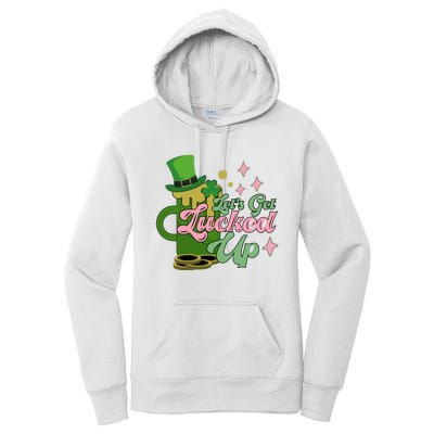 Let's Get Lucked Up St Patrick's Women's Pullover Hoodie