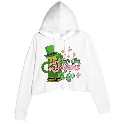 Let's Get Lucked Up St Patrick's Crop Fleece Hoodie