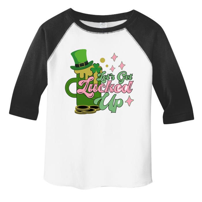 Let's Get Lucked Up St Patrick's Toddler Fine Jersey T-Shirt