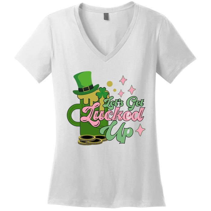 Let's Get Lucked Up St Patrick's Women's V-Neck T-Shirt