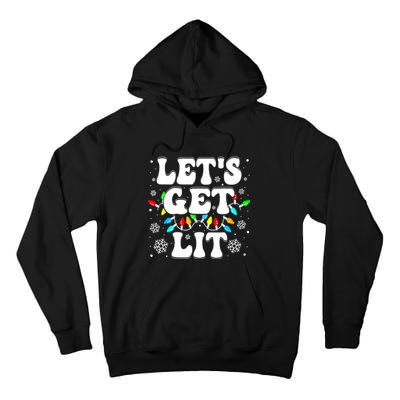 LetS Get Lit Funny Christmas Lights Xmas Pajamas Holiday Tall Hoodie