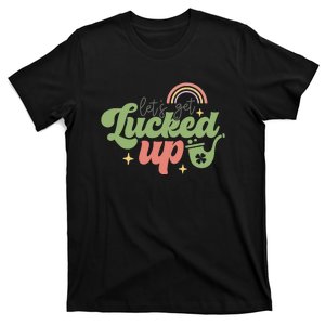 Let's Get Lucked Up Retro St Patrick Day Shamrock Flag Ireland T-Shirt