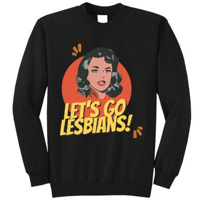 Lets Go Lesbians! Retro Lesbian Subtle Sweatshirt