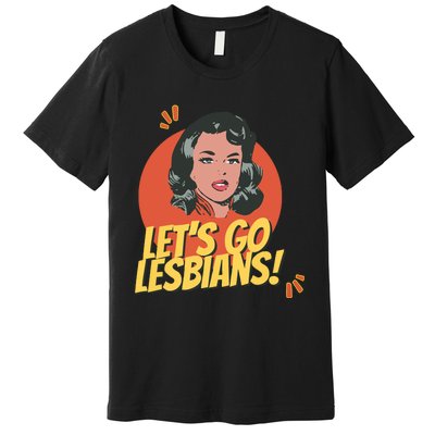 Lets Go Lesbians! Retro Lesbian Subtle Premium T-Shirt