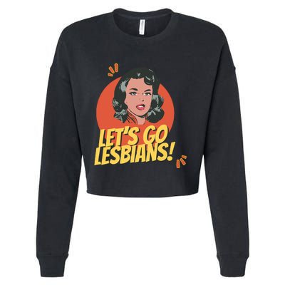 Lets Go Lesbians! Retro Lesbian Subtle Cropped Pullover Crew