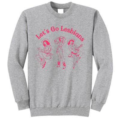 Lets Go Lesbians Western Cowgirls Lgbt Month Tall Sweatshirt