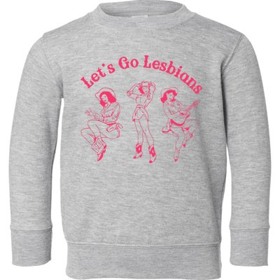 Lets Go Lesbians Western Cowgirls Lgbt Month Toddler Sweatshirt