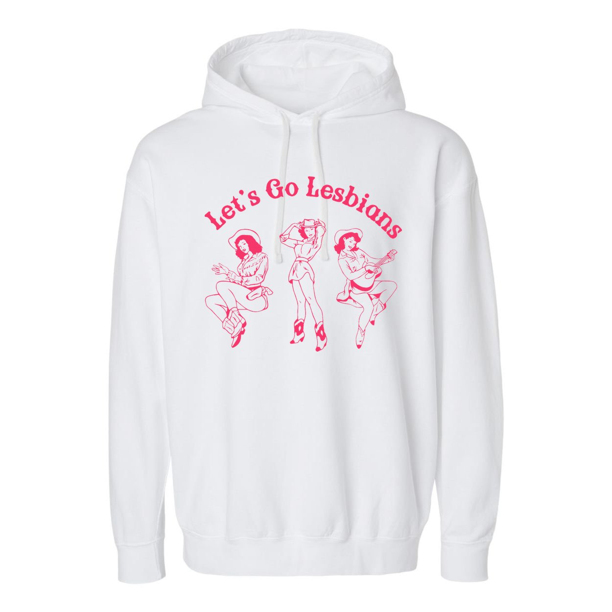 Lets Go Lesbians Western Cowgirls Lgbt Month Garment-Dyed Fleece Hoodie
