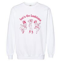 Lets Go Lesbians Western Cowgirls Lgbt Month Garment-Dyed Sweatshirt