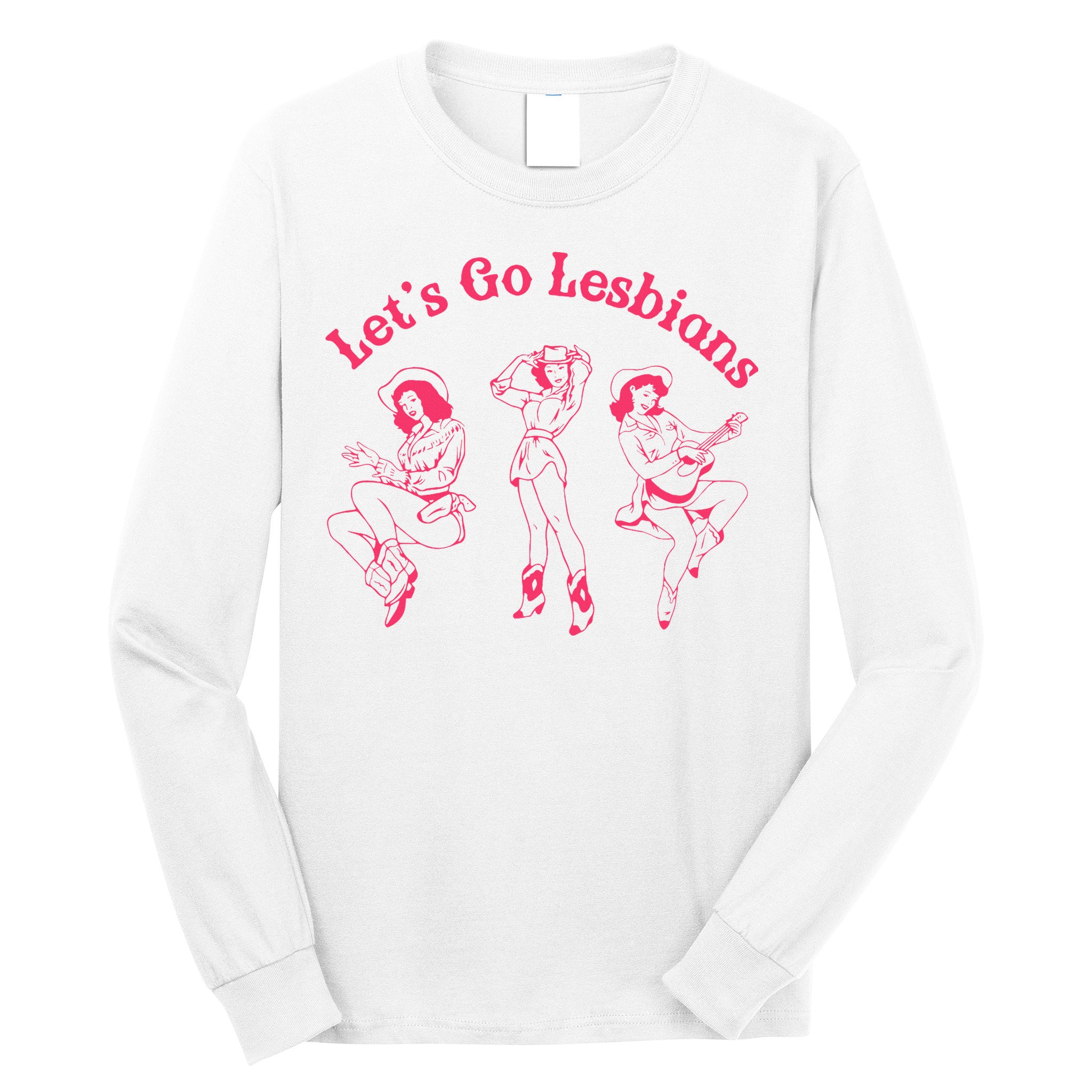 Lets Go Lesbians Western Cowgirls Lgbt Month Long Sleeve Shirt