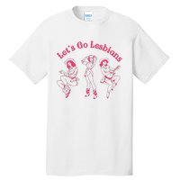 Lets Go Lesbians Western Cowgirls Lgbt Month Tall T-Shirt