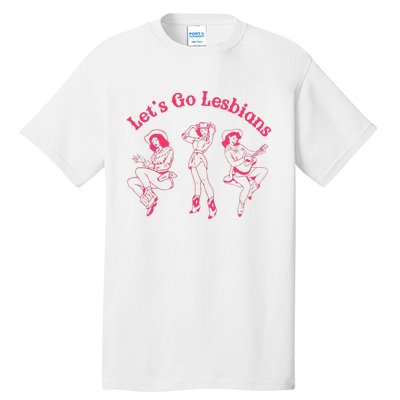 Lets Go Lesbians Western Cowgirls Lgbt Month Tall T-Shirt