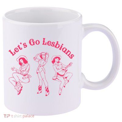 Lets Go Lesbians Western Cowgirls Lgbt Month 11oz C Handle Ceramic Mug