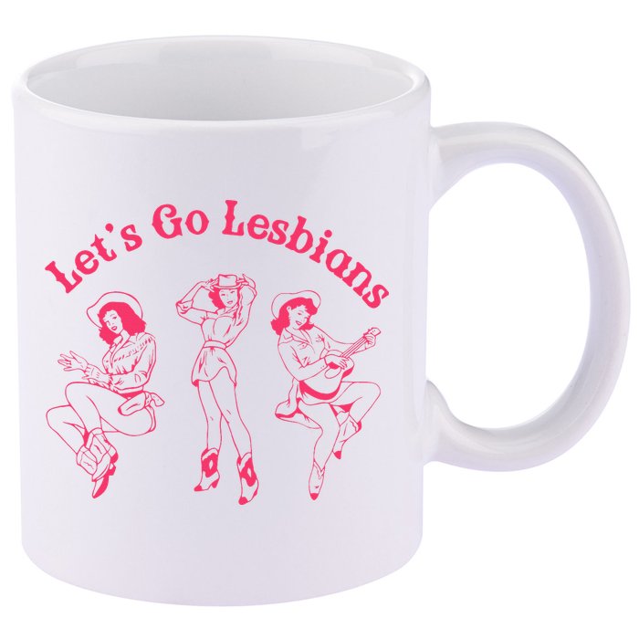 Lets Go Lesbians Western Cowgirls Lgbt Month 11oz C Handle Ceramic Mug
