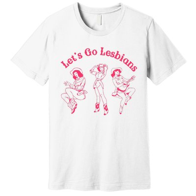 Lets Go Lesbians Western Cowgirls Lgbt Month Premium T-Shirt