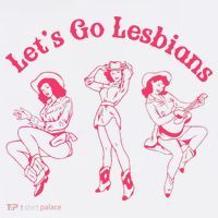 Lets Go Lesbians Western Cowgirls Lgbt Month Baby Bodysuit