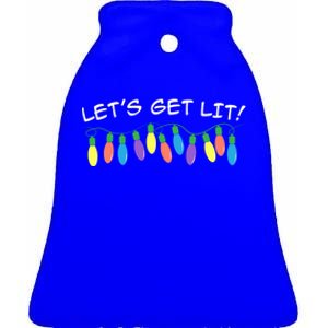 LetS Get Lit Ugly Christmas Xmas Gift Ceramic Bell Ornament