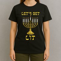 Let's Get Lit Chanukah Happy Hanukkah Funny Menorah Jewish  T-Shirt