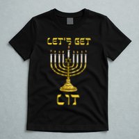 Let's Get Lit Chanukah Happy Hanukkah Funny Menorah Jewish  T-Shirt