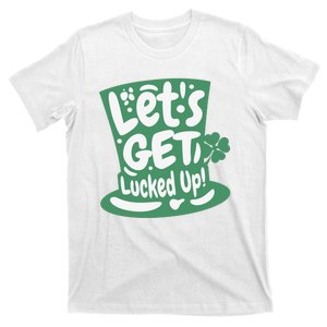 Lets Get Lucked Up Cute St Patricks Day T-Shirt