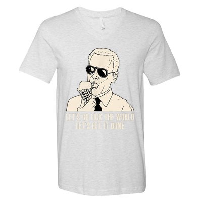 Let's Go Lick The World, Let's Get It Done Funny Joe Biden V-Neck T-Shirt