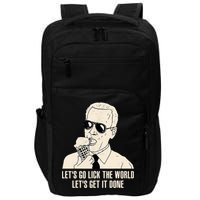 Let's Go Lick The World, Let's Get It Done Funny Joe Biden Impact Tech Backpack