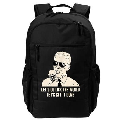 Let's Go Lick The World, Let's Get It Done Funny Joe Biden Backpack