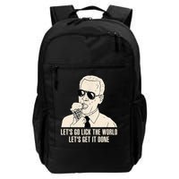 Let's Go Lick The World, Let's Get It Done Funny Joe Biden Backpack
