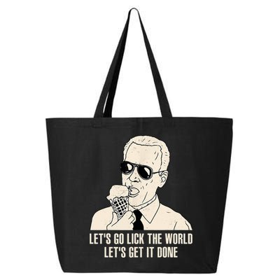 Let's Go Lick The World, Let's Get It Done Funny Joe Biden 25L Jumbo Tote