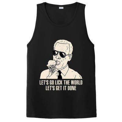 Let's Go Lick The World, Let's Get It Done Funny Joe Biden PosiCharge Competitor Tank