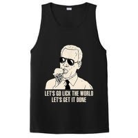 Let's Go Lick The World, Let's Get It Done Funny Joe Biden PosiCharge Competitor Tank