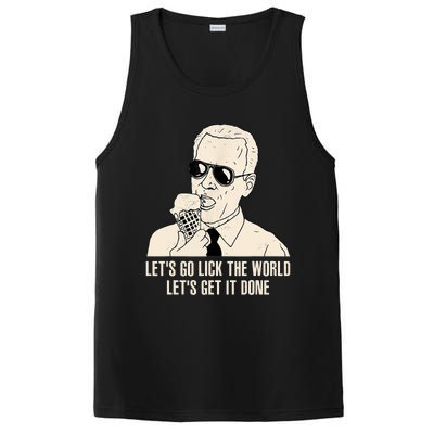 Let's Go Lick The World, Let's Get It Done Funny Joe Biden PosiCharge Competitor Tank