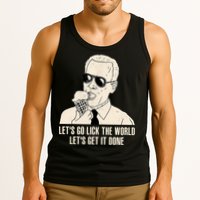 Let's Go Lick The World, Let's Get It Done Funny Joe Biden Tank Top