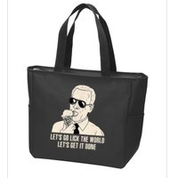 Let's Go Lick The World, Let's Get It Done Funny Joe Biden Zip Tote Bag