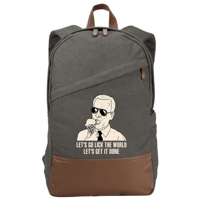 Let's Go Lick The World, Let's Get It Done Funny Joe Biden Cotton Canvas Backpack