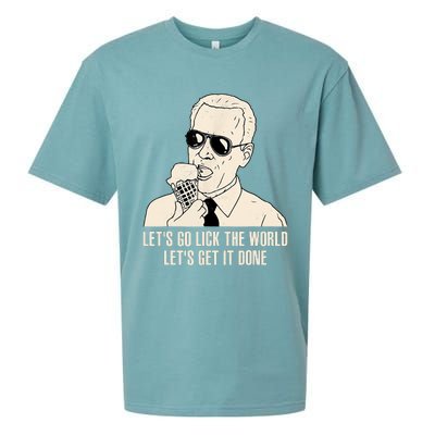 Let's Go Lick The World, Let's Get It Done Funny Joe Biden Sueded Cloud Jersey T-Shirt