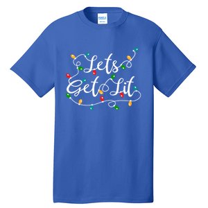 LetS Get Lit Funny Xmas Holidays Christmas Gift Tall T-Shirt