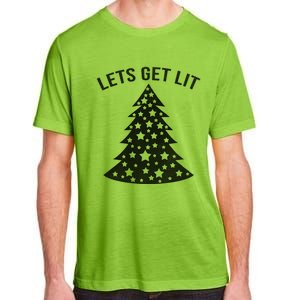 LetS Get Lit Xmas Adult Funny Christmas Gift Adult ChromaSoft Performance T-Shirt