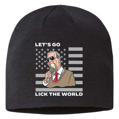 Lets Go Lick The World Joe Biden Ice Cream American Flag Sustainable Beanie