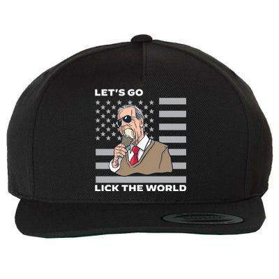 Lets Go Lick The World Joe Biden Ice Cream American Flag Wool Snapback Cap