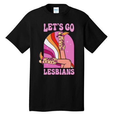 LetS Go Lesbians Lgbtq Lesbian Pride Month Cowgirl Tall T-Shirt