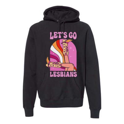 LetS Go Lesbians Lgbtq Lesbian Pride Month Cowgirl Premium Hoodie