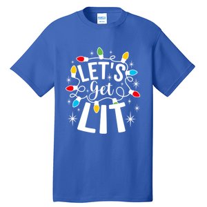 LetS Get Lit Xmas Funny Sarcastic Merry Christmas Humor Gift Tall T-Shirt