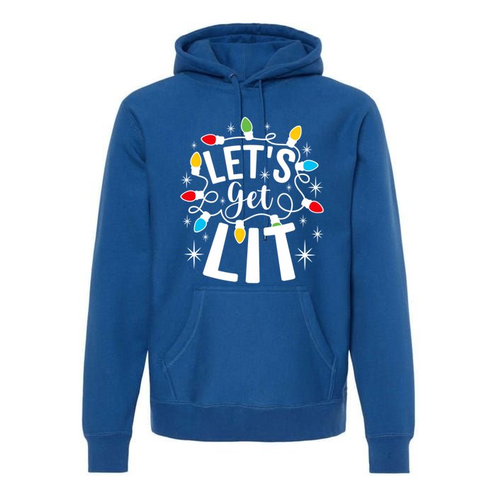 LetS Get Lit Xmas Funny Sarcastic Merry Christmas Humor Gift Premium Hoodie