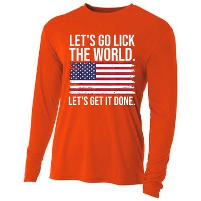 Let's Go Lick The World. Let's Get It Done Usa American Flag Cooling Performance Long Sleeve Crew